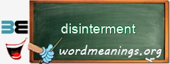 WordMeaning blackboard for disinterment